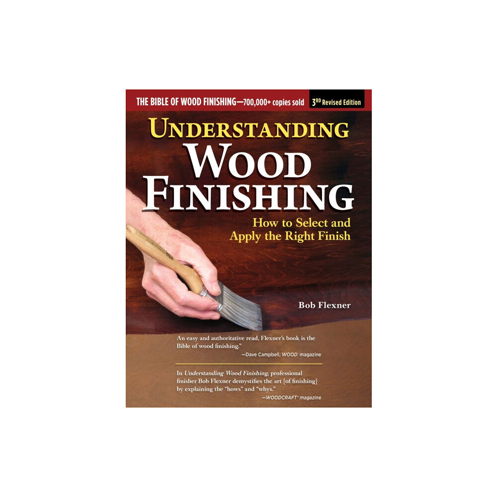 Fox Chapel Publishing Understanding Wood Finishing, 3rd Revised Edition (häftad, eng)