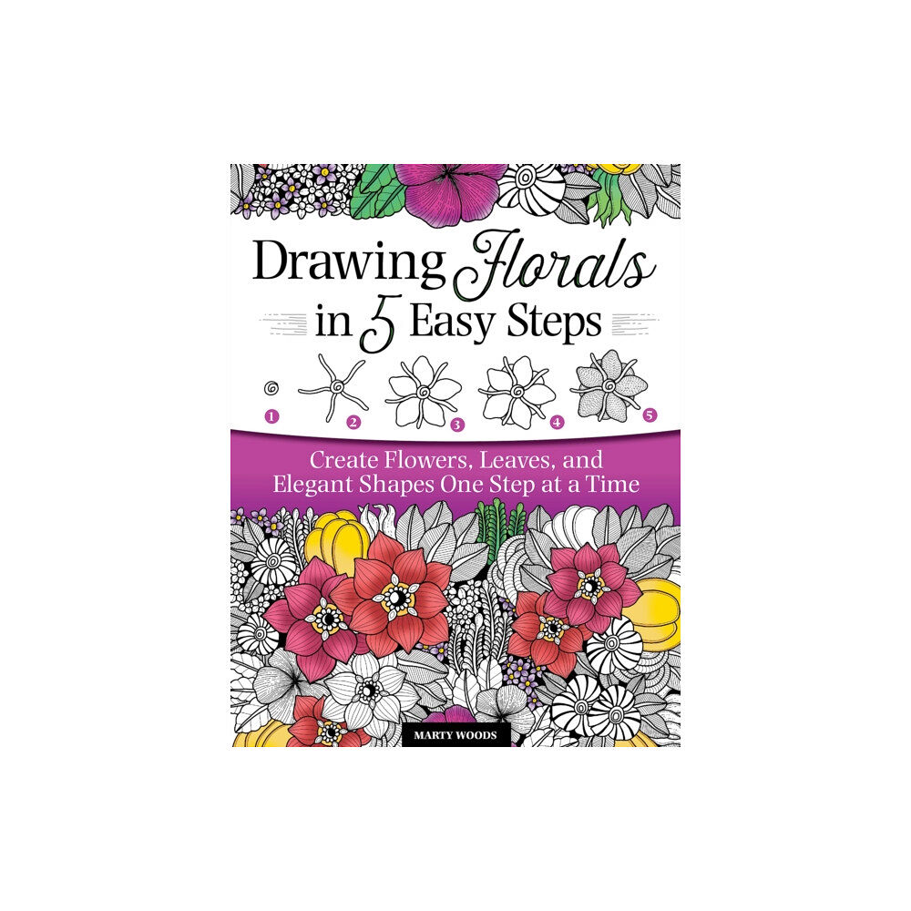 Design Originals Drawing Florals in 5 Easy Steps (häftad, eng)