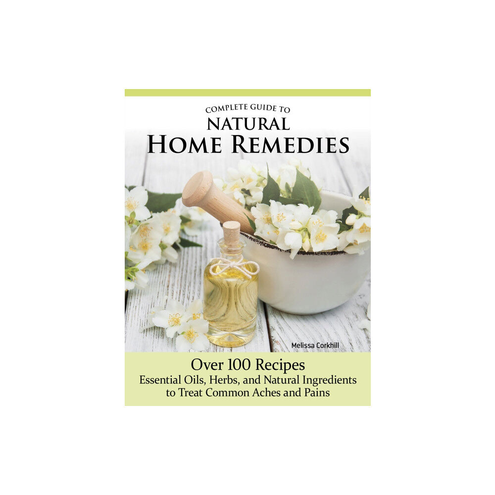 IMM Lifestyle Books Complete Guide to Natural Home Remedies (häftad, eng)