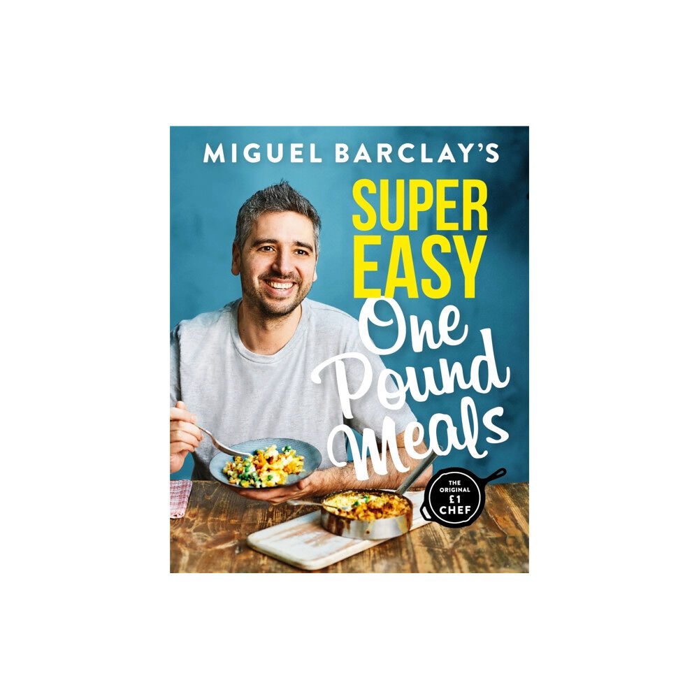 Headline Publishing Group Miguel Barclay's Super Easy One Pound Meals (häftad, eng)