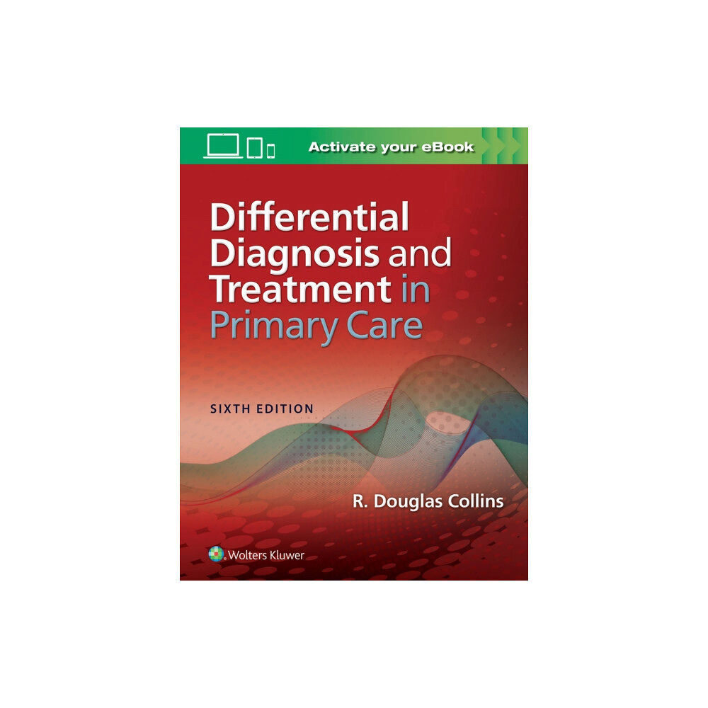 Lippincott Williams and Wilkins Differential Diagnosis and Treatment in Primary Care (häftad, eng)