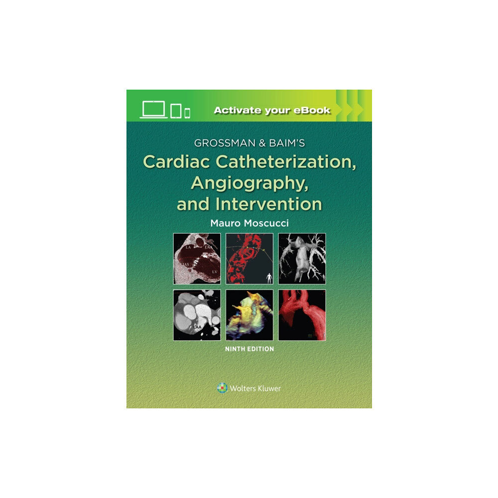 Lippincott Williams and Wilkins Grossman & Baim's Cardiac Catheterization, Angiography, and Intervention (inbunden, eng)