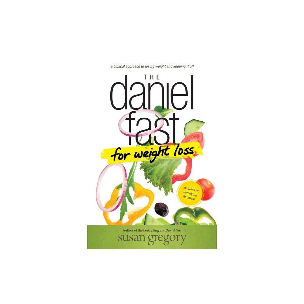 Tyndale House Publishers The Daniel Fast for Weight Loss (häftad, eng)