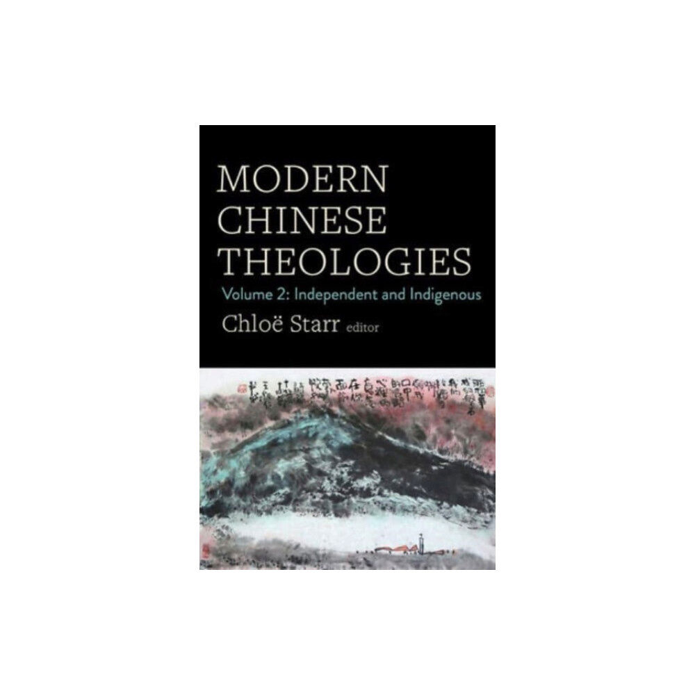 Augsburg Fortress Publishers Modern Chinese Theologies (inbunden, eng)