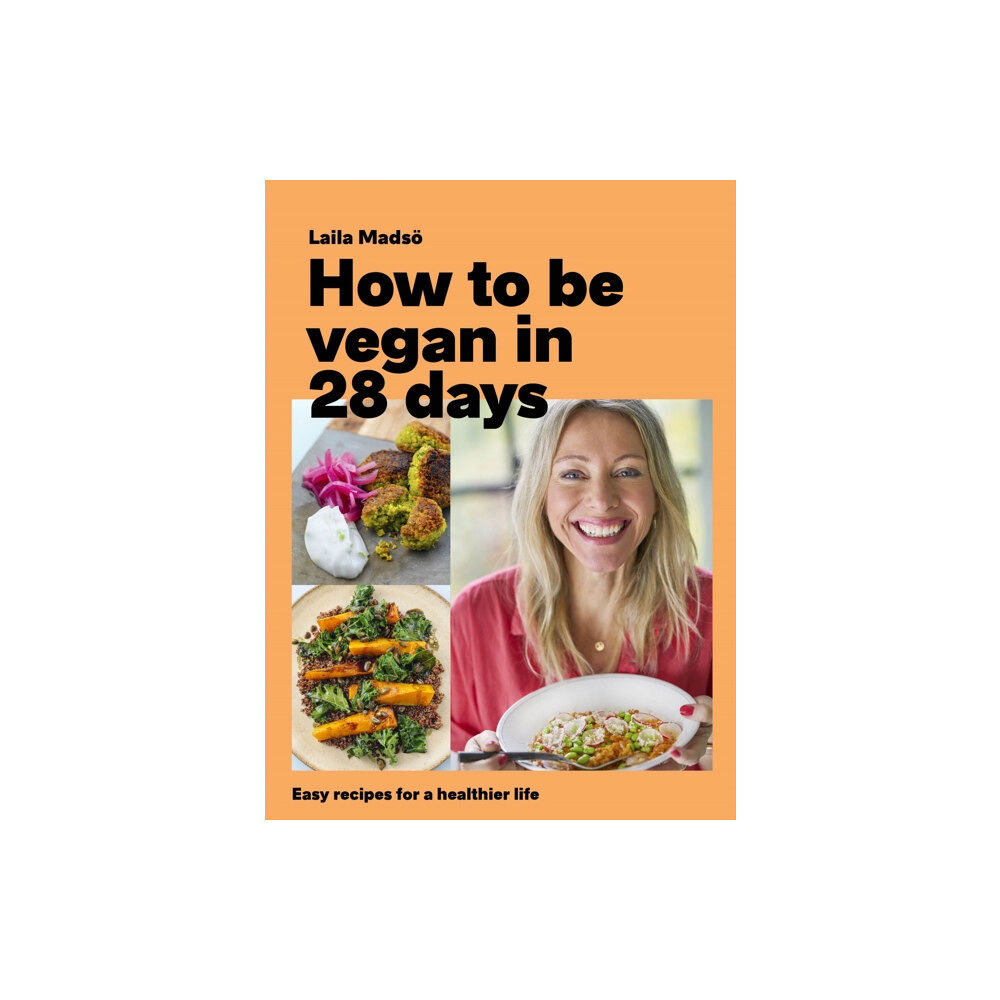 Headline Publishing Group How to Be Vegan in 28 Days (inbunden, eng)