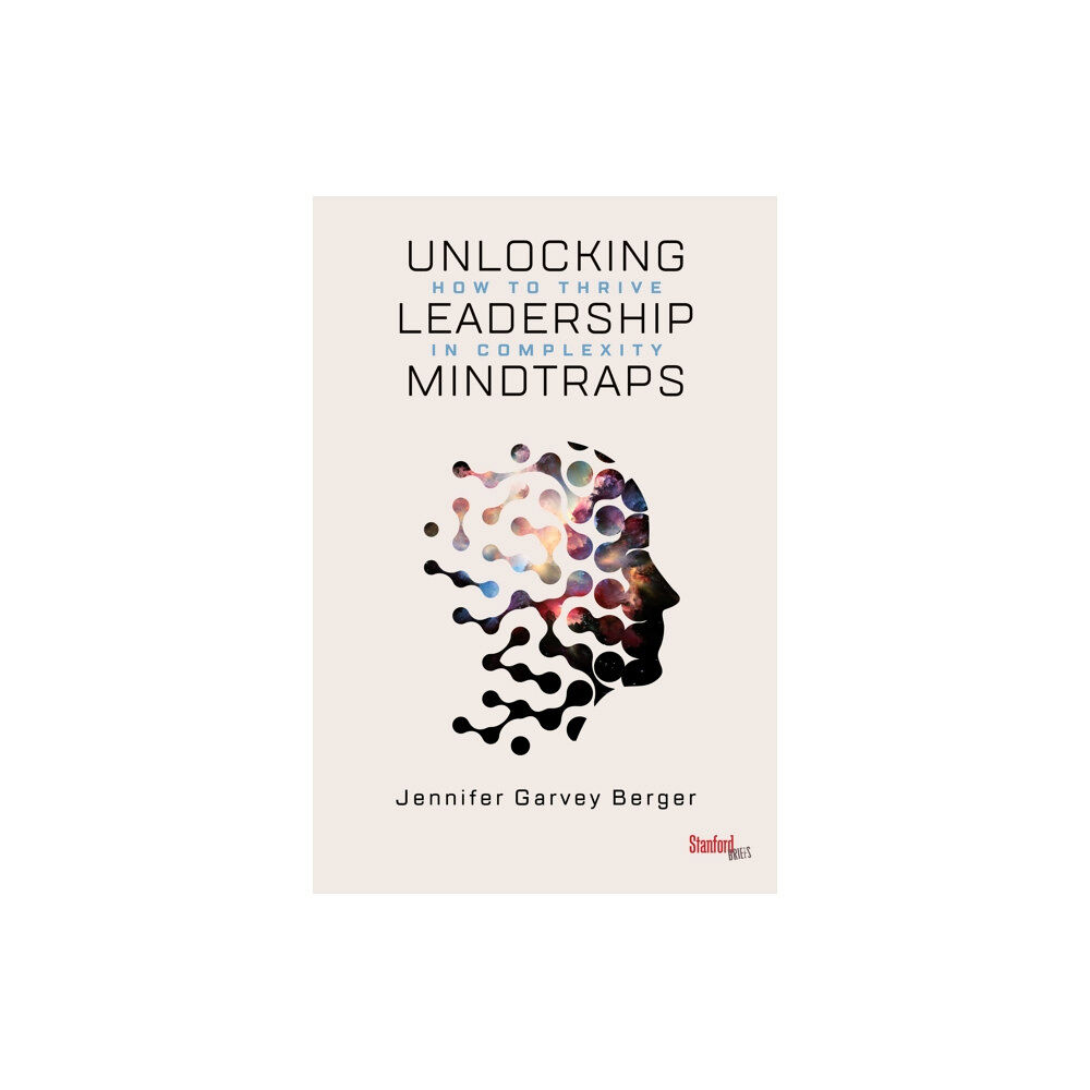 Stanford university press Unlocking Leadership Mindtraps (häftad, eng)