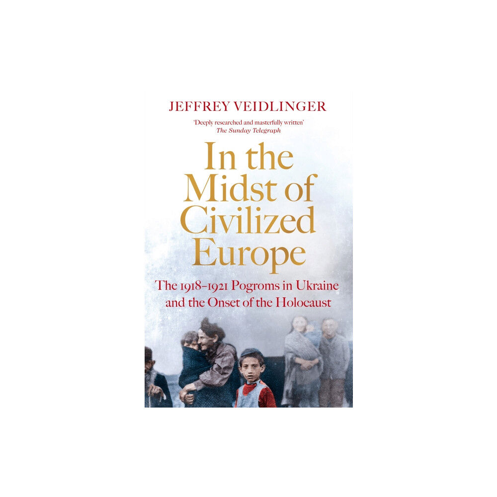 Pan Macmillan In the Midst of Civilized Europe (häftad, eng)