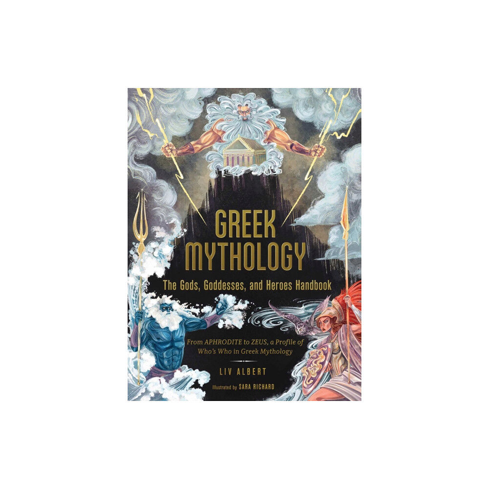 Adams Media Corporation Greek Mythology: The Gods, Goddesses, and Heroes Handbook (inbunden, eng)