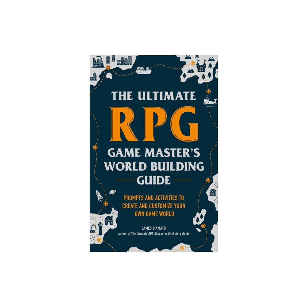 Adams Media Corporation The Ultimate RPG Game Master's Worldbuilding Guide (häftad, eng)