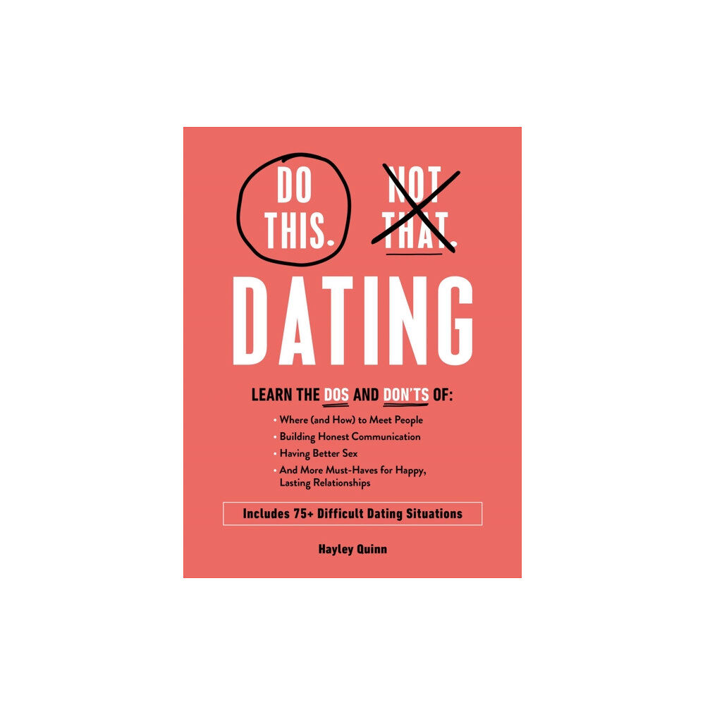 Adams Media Corporation Do This, Not That: Dating (inbunden, eng)