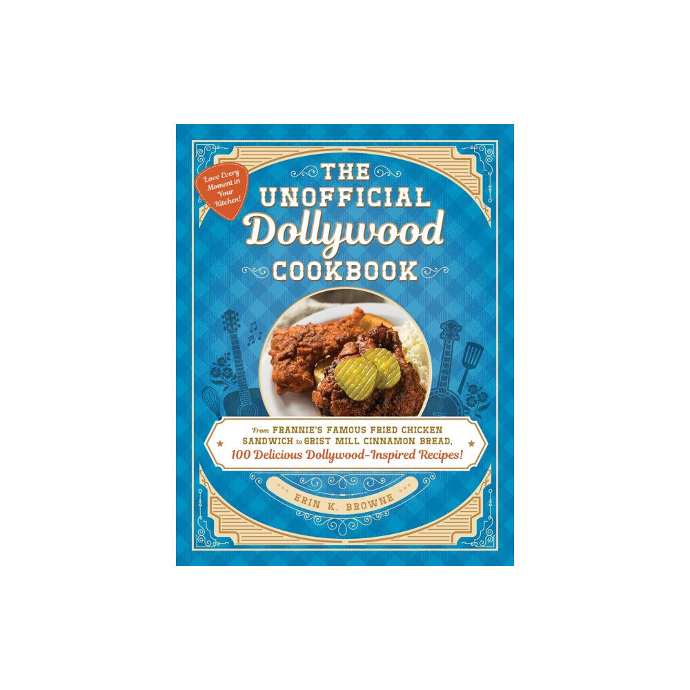 Adams Media Corporation The Unofficial Dollywood Cookbook (inbunden, eng)