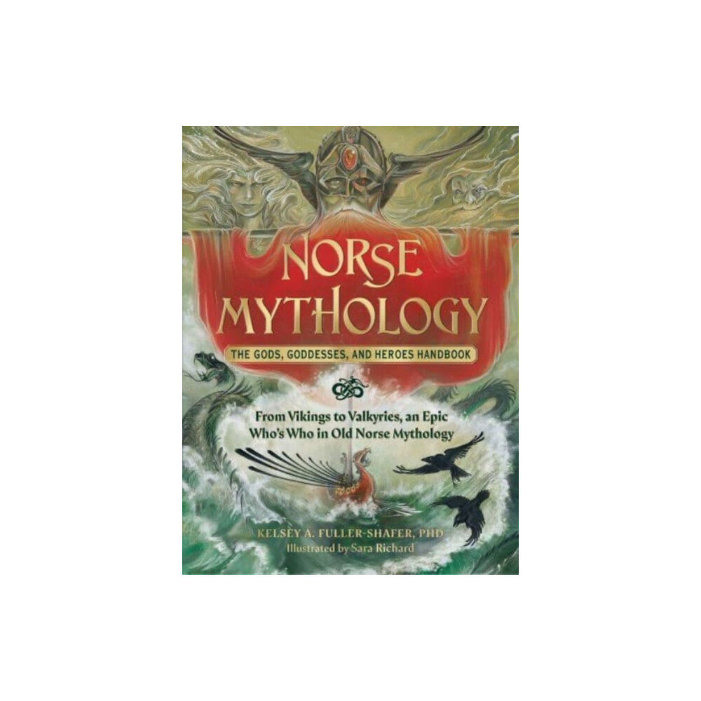 Adams Media Corporation Norse Mythology: The Gods, Goddesses, and Heroes Handbook (inbunden, eng)