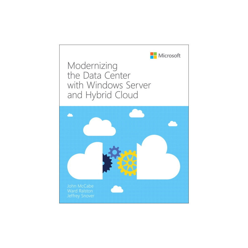 Microsoft Press,U.S. Modernizing the Datacenter with Windows Server and Hybrid Cloud (häftad, eng)