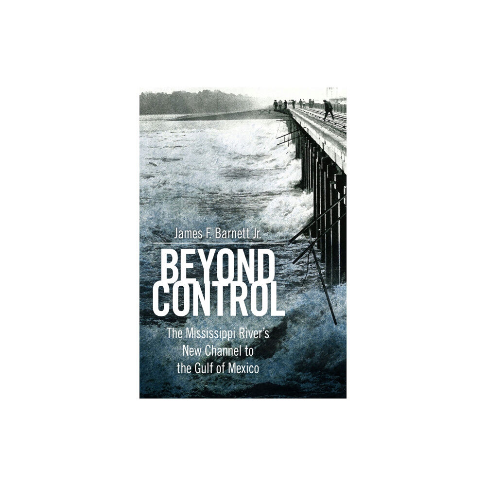 University Press of Mississippi Beyond Control (häftad, eng)