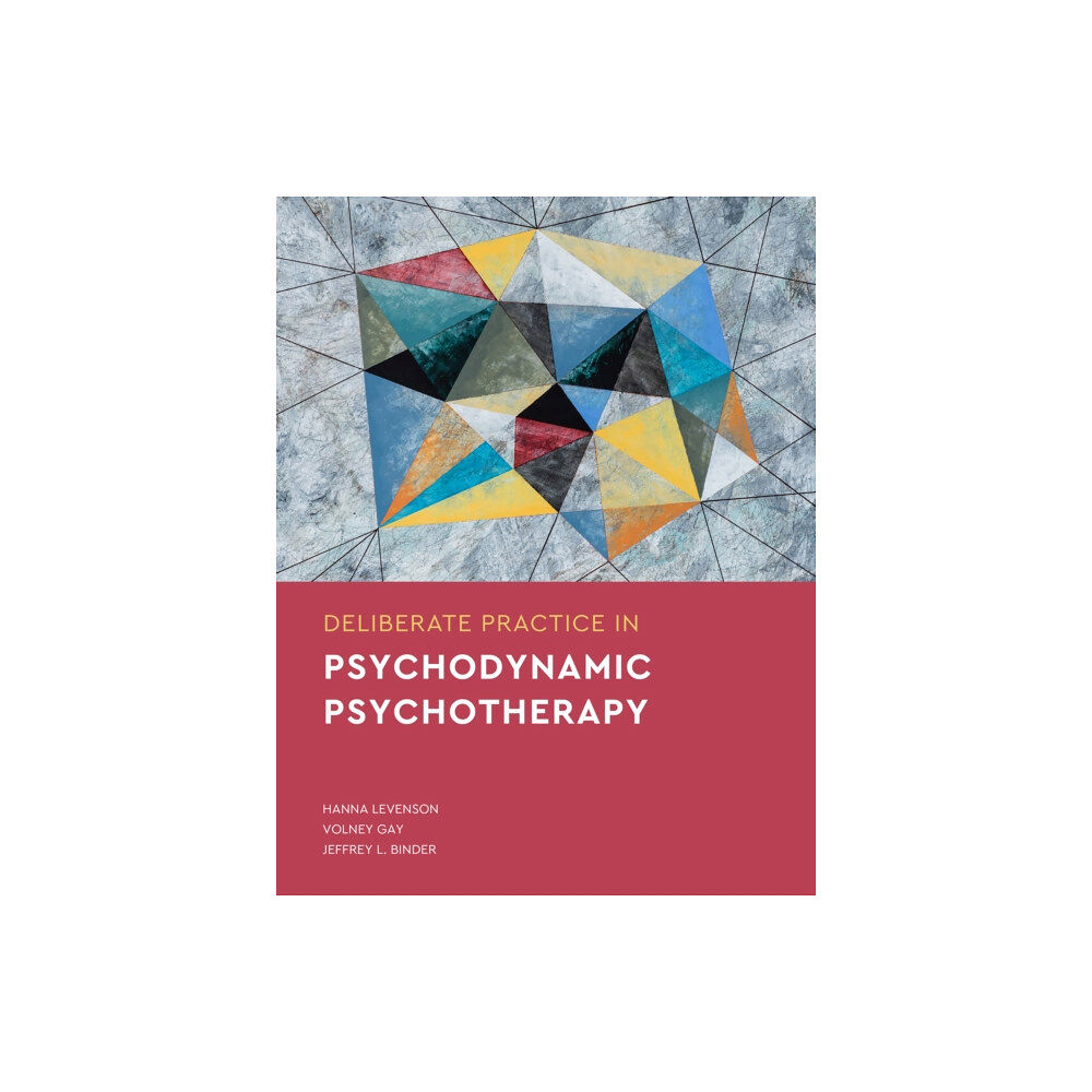 American Psychological Association Deliberate Practice in Psychodynamic Psychotherapy (häftad, eng)