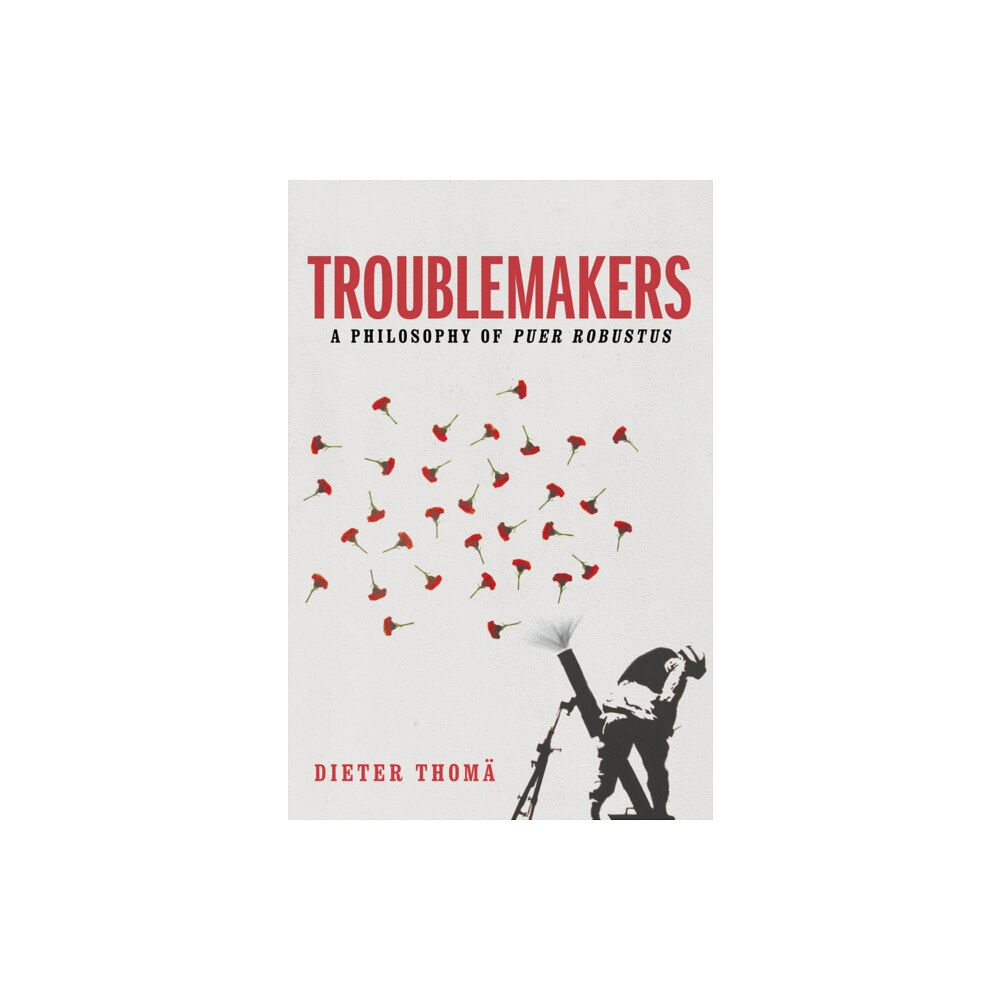 John Wiley And Sons Ltd Troublemakers (inbunden, eng)