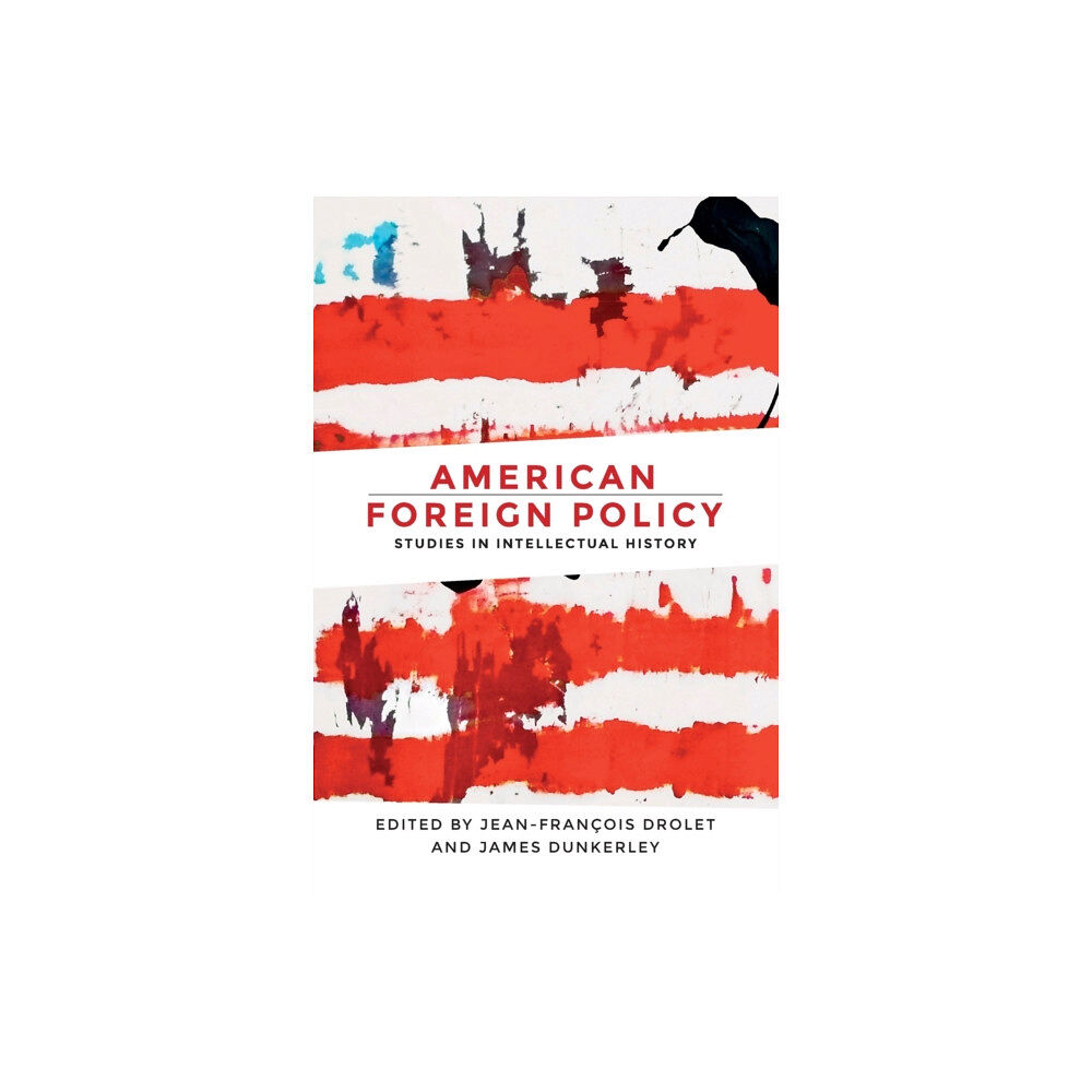 Manchester university press American Foreign Policy (häftad, eng)