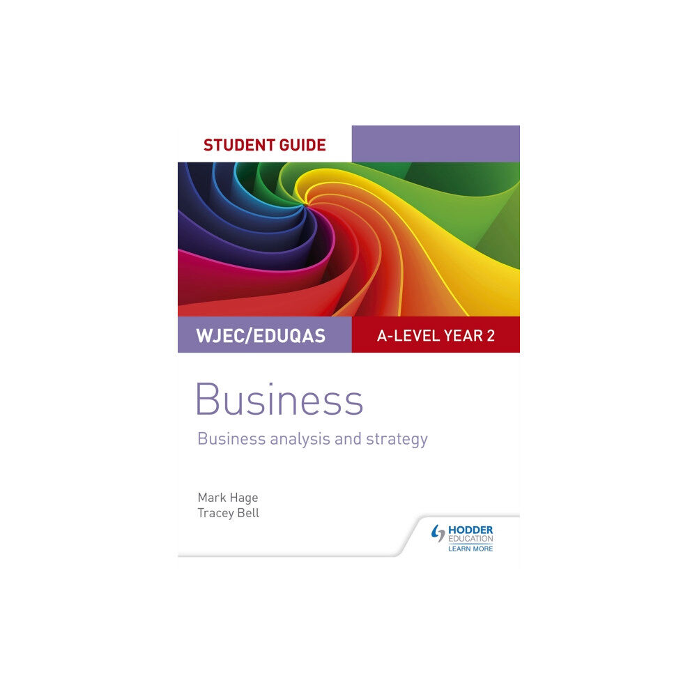 Hodder Education WJEC/Eduqas A-level Year 2 Business Student Guide 3: Business Analysis and Strategy (häftad, eng)