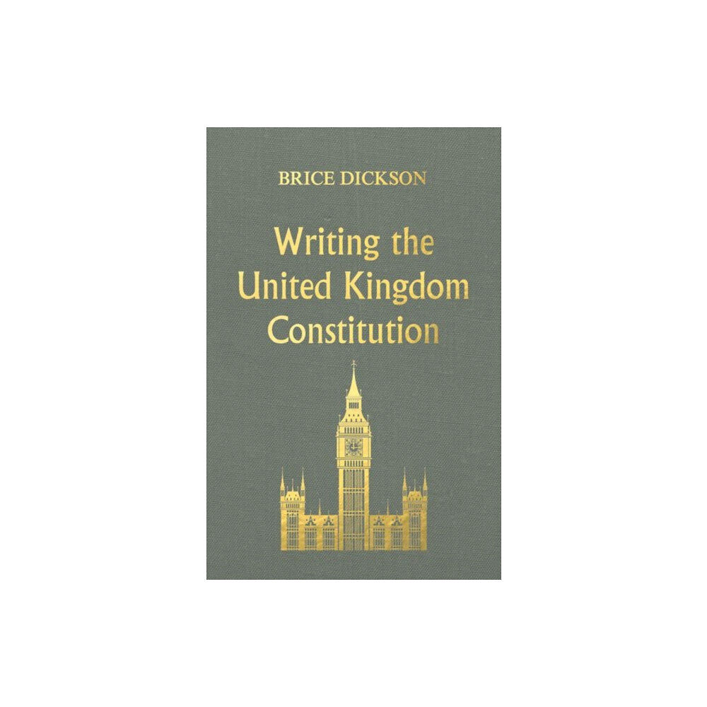 Manchester university press Writing the United Kingdom Constitution (inbunden, eng)