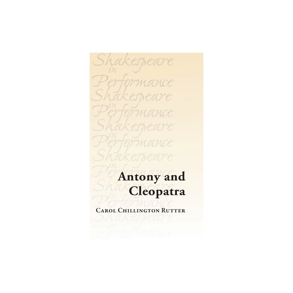 Manchester university press Antony and Cleopatra (inbunden, eng)