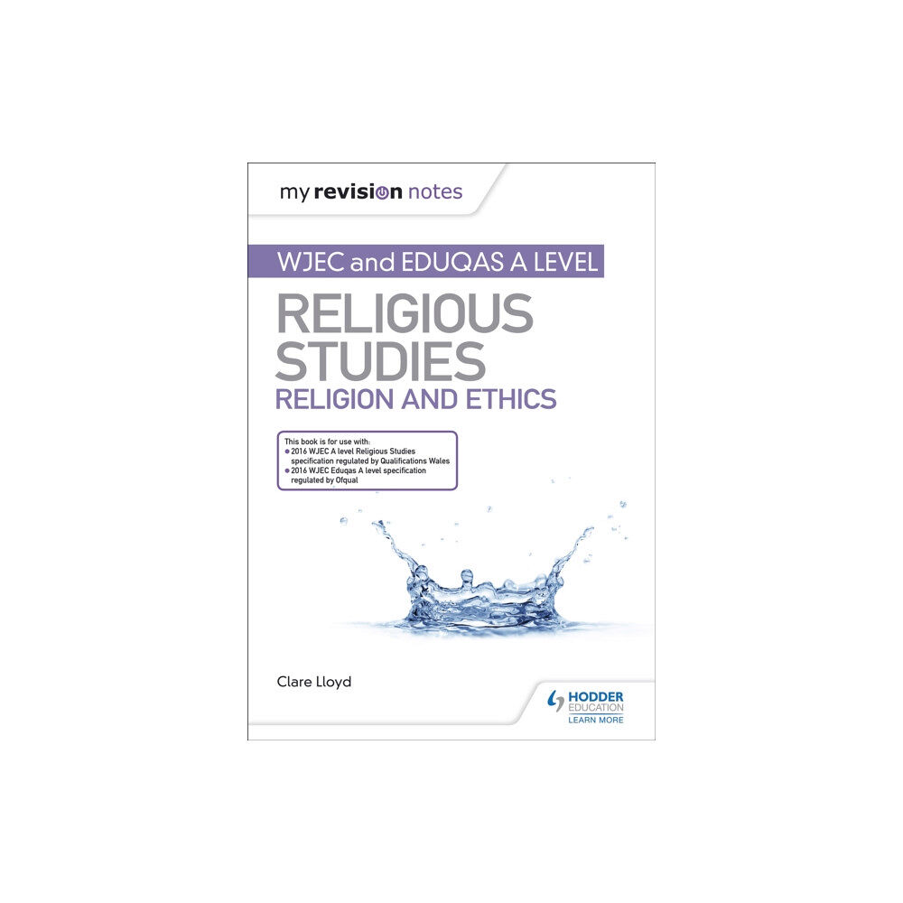 Hodder Education My Revision Notes: WJEC and Eduqas A level Religious Studies Religion and Ethics (häftad, eng)