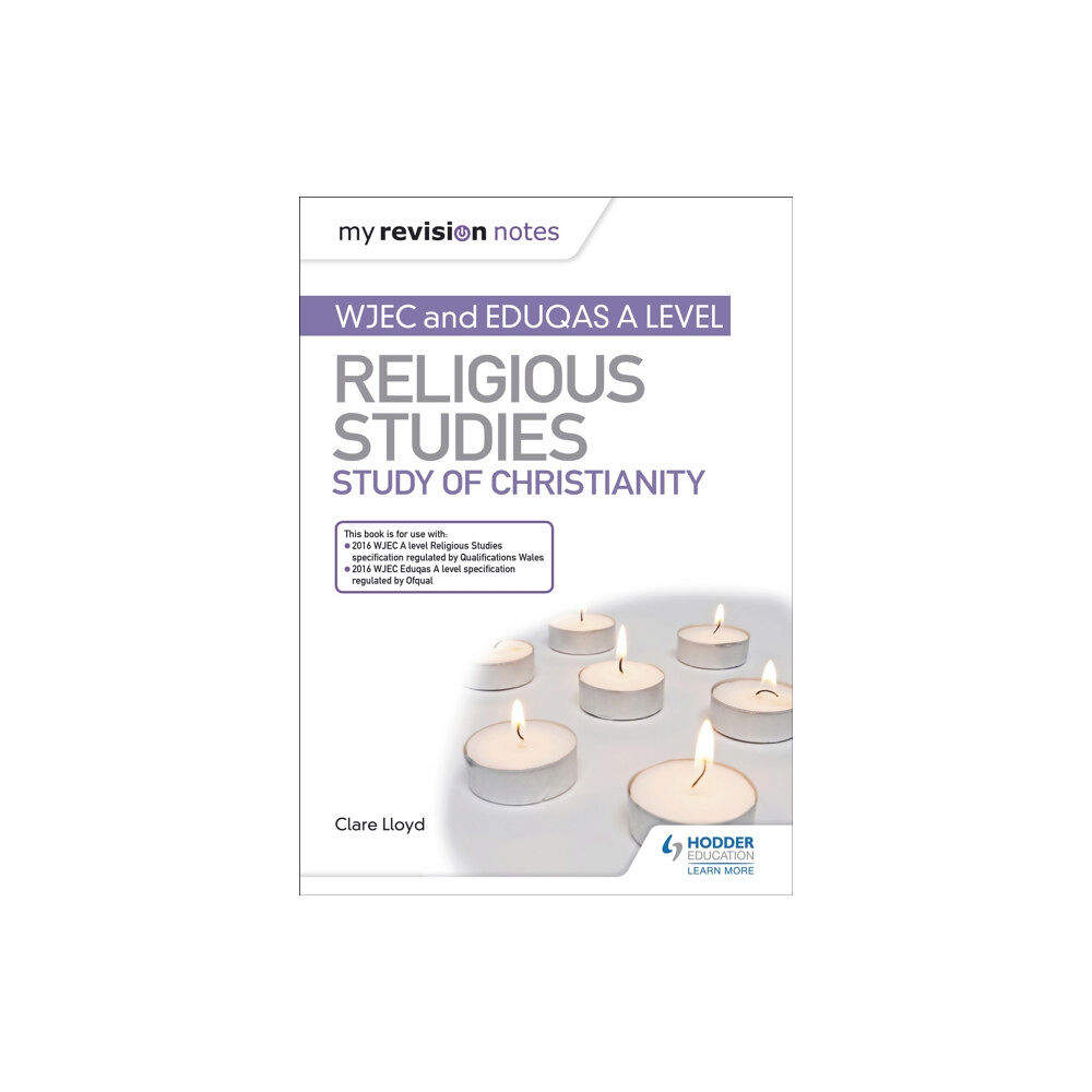 Hodder Education My Revision Notes: WJEC and Eduqas A level Religious Studies Study of Christianity (häftad, eng)