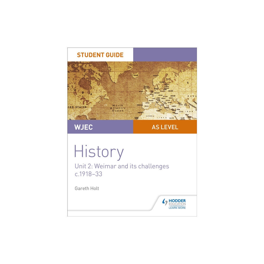 Hodder Education WJEC AS-level History Student Guide Unit 2: Weimar and its challenges c.1918-1933 (häftad, eng)