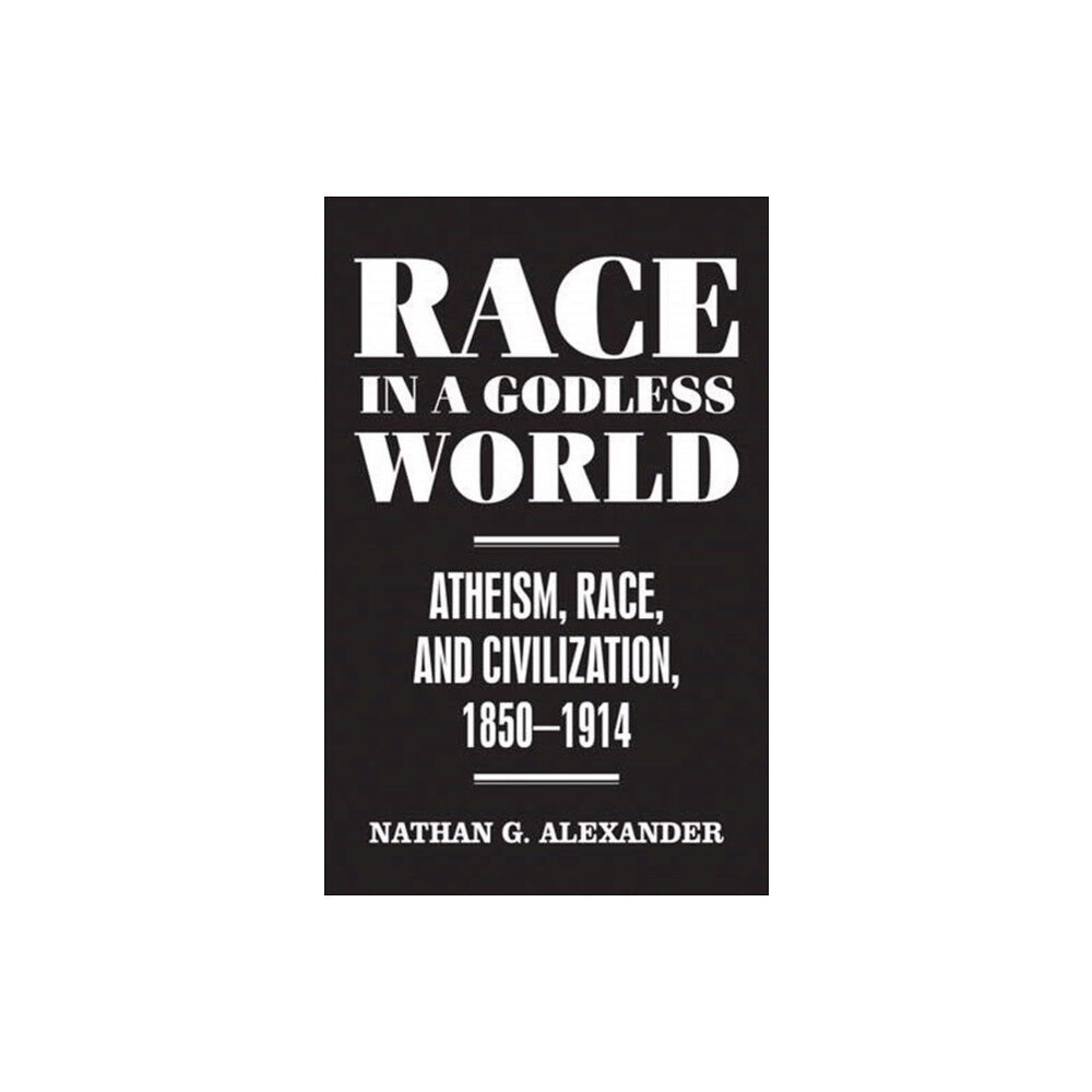 Manchester university press Race in a Godless World (inbunden, eng)