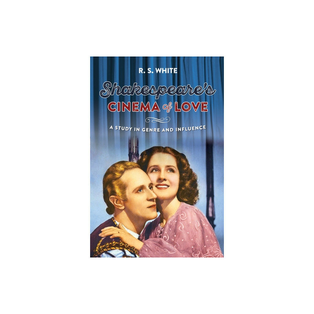 Manchester university press Shakespeare's Cinema of Love (häftad, eng)