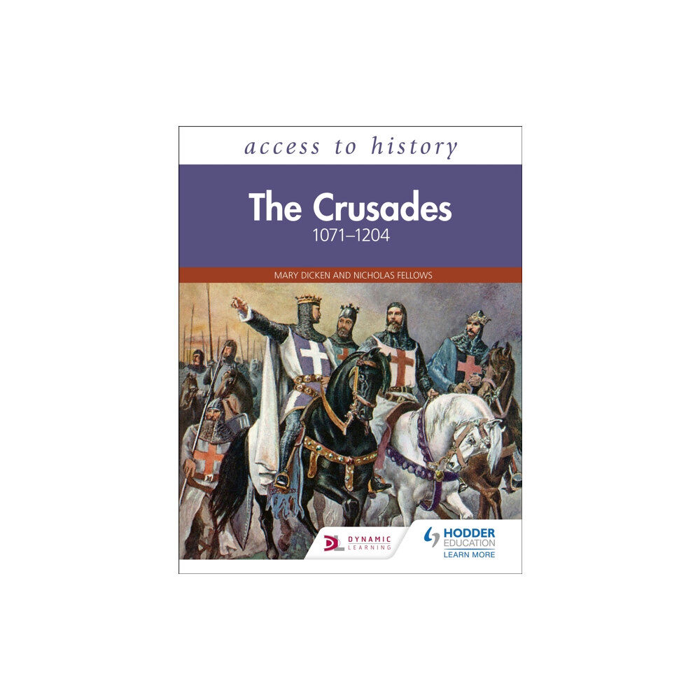 Hodder Education Access to History: The Crusades 1071–1204 (häftad, eng)