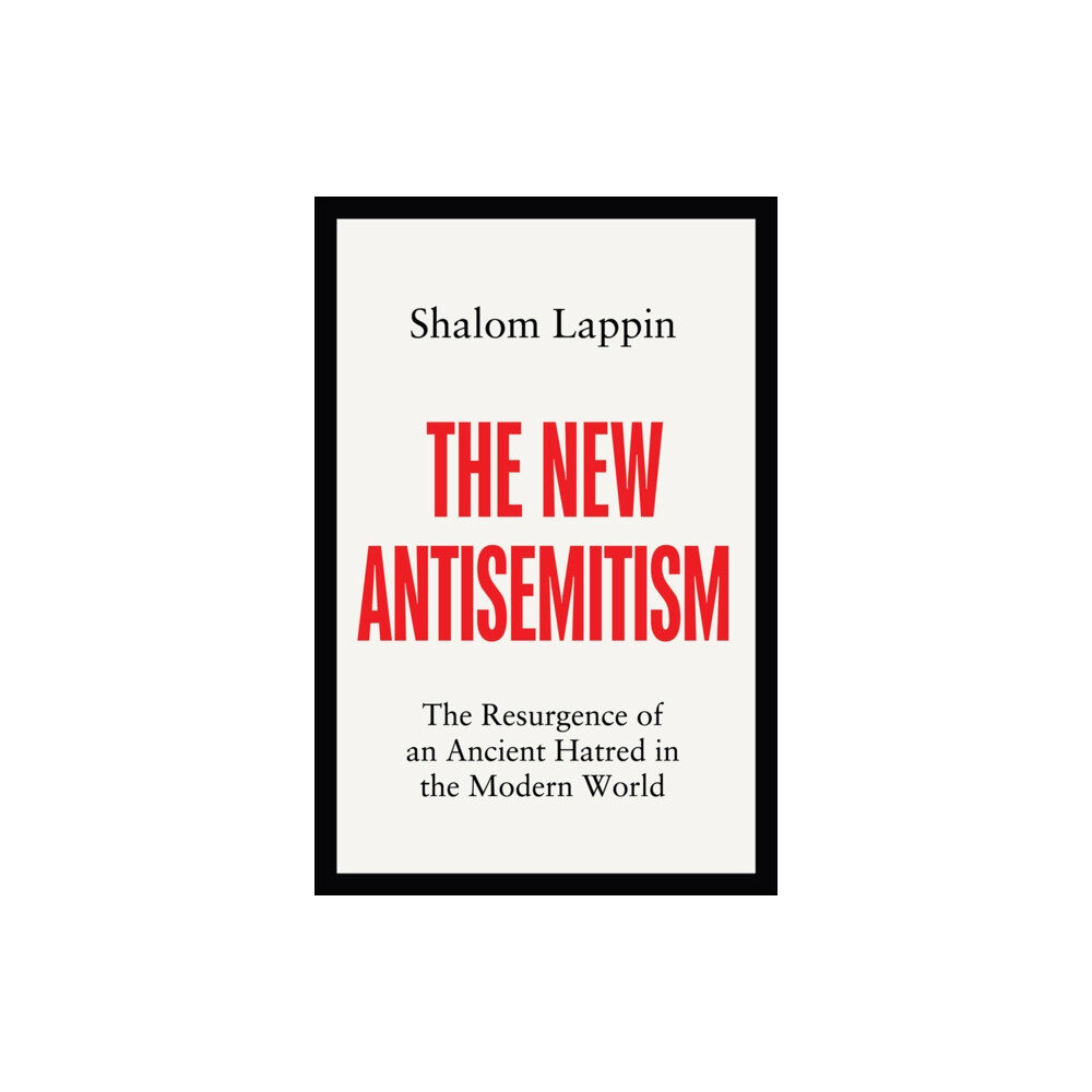John Wiley And Sons Ltd The New Antisemitism (inbunden, eng)