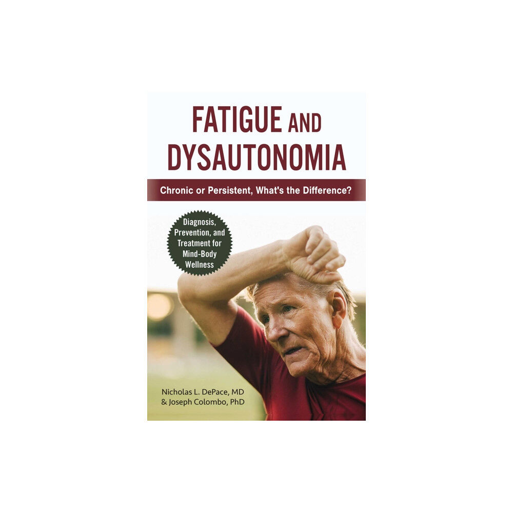 Skyhorse Publishing Fatigue and Dysautonomia (häftad, eng)