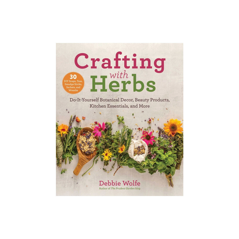 Skyhorse Publishing Crafting with Herbs (häftad, eng)