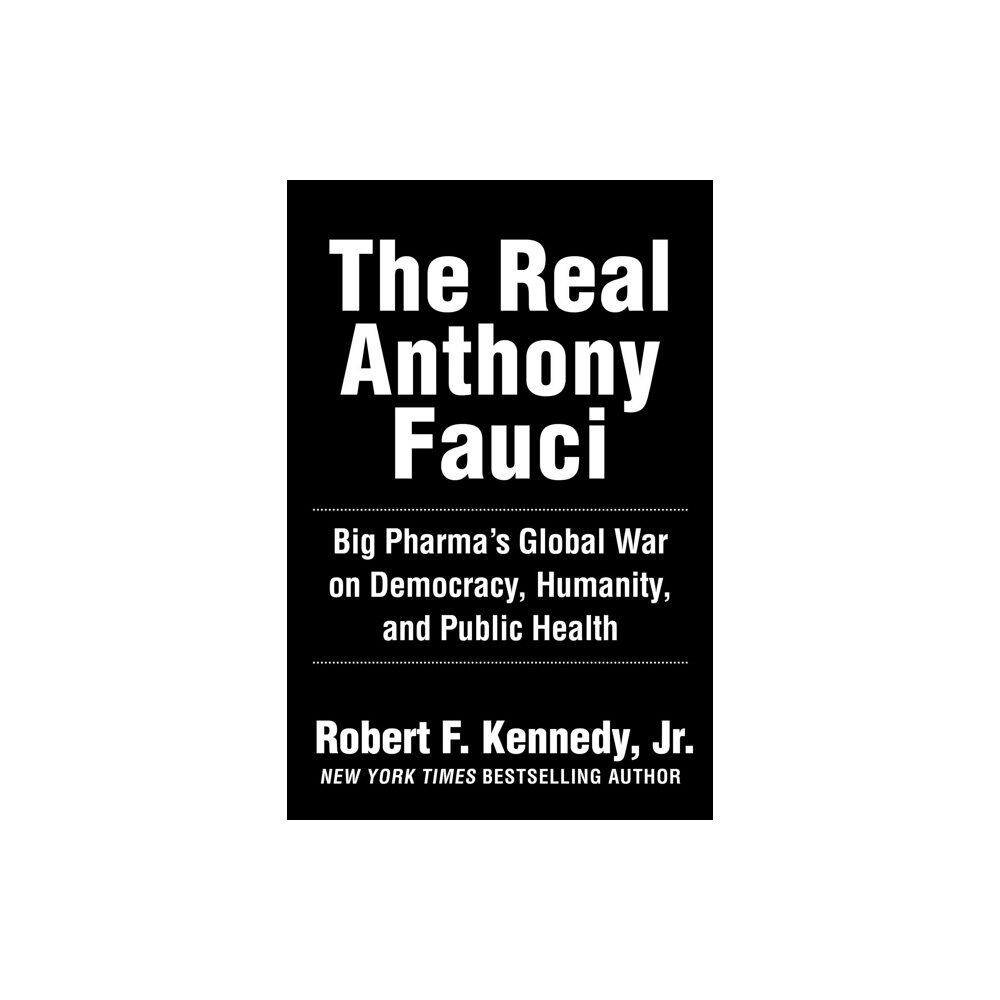 Skyhorse Publishing The Real Anthony Fauci (inbunden, eng)