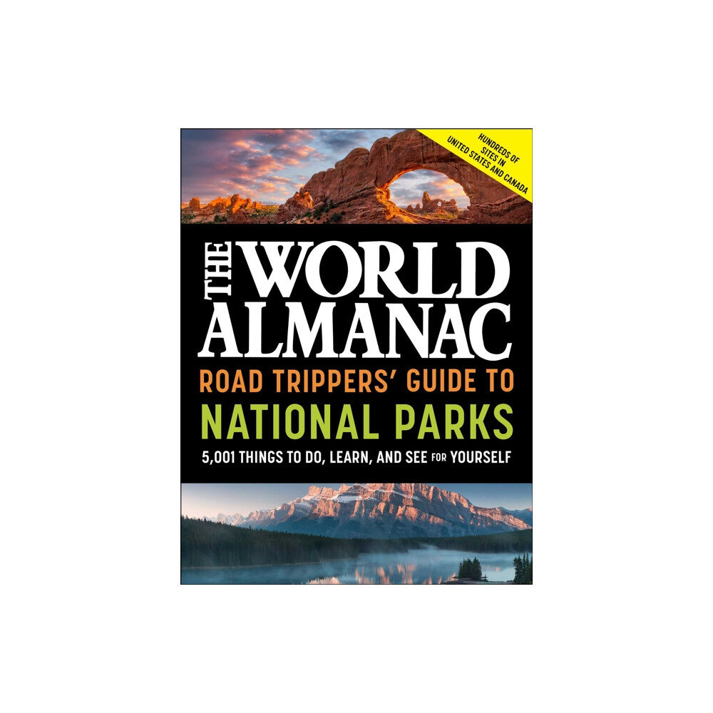 Skyhorse Publishing The World Almanac Road Trippers' Guide to National Parks: 5,001 Things to Do, Learn, and See for Yourself (häftad, eng)