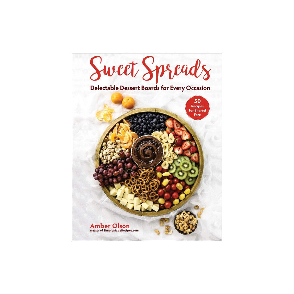 Skyhorse Publishing Sweet Spreads (inbunden, eng)