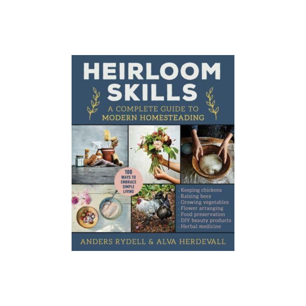 Skyhorse Publishing Heirloom Skills (inbunden, eng)