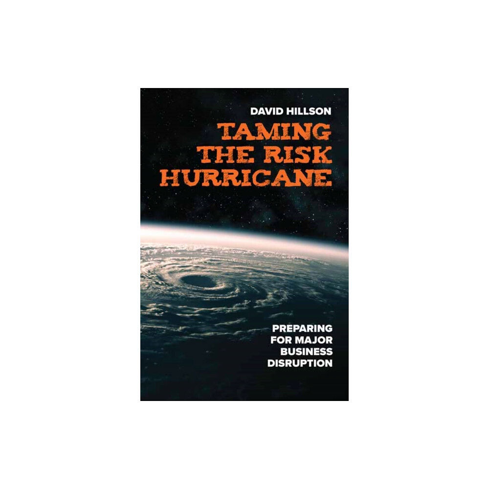 Berrett-Koehler Publishers Taming the Risk Hurricane (häftad, eng)