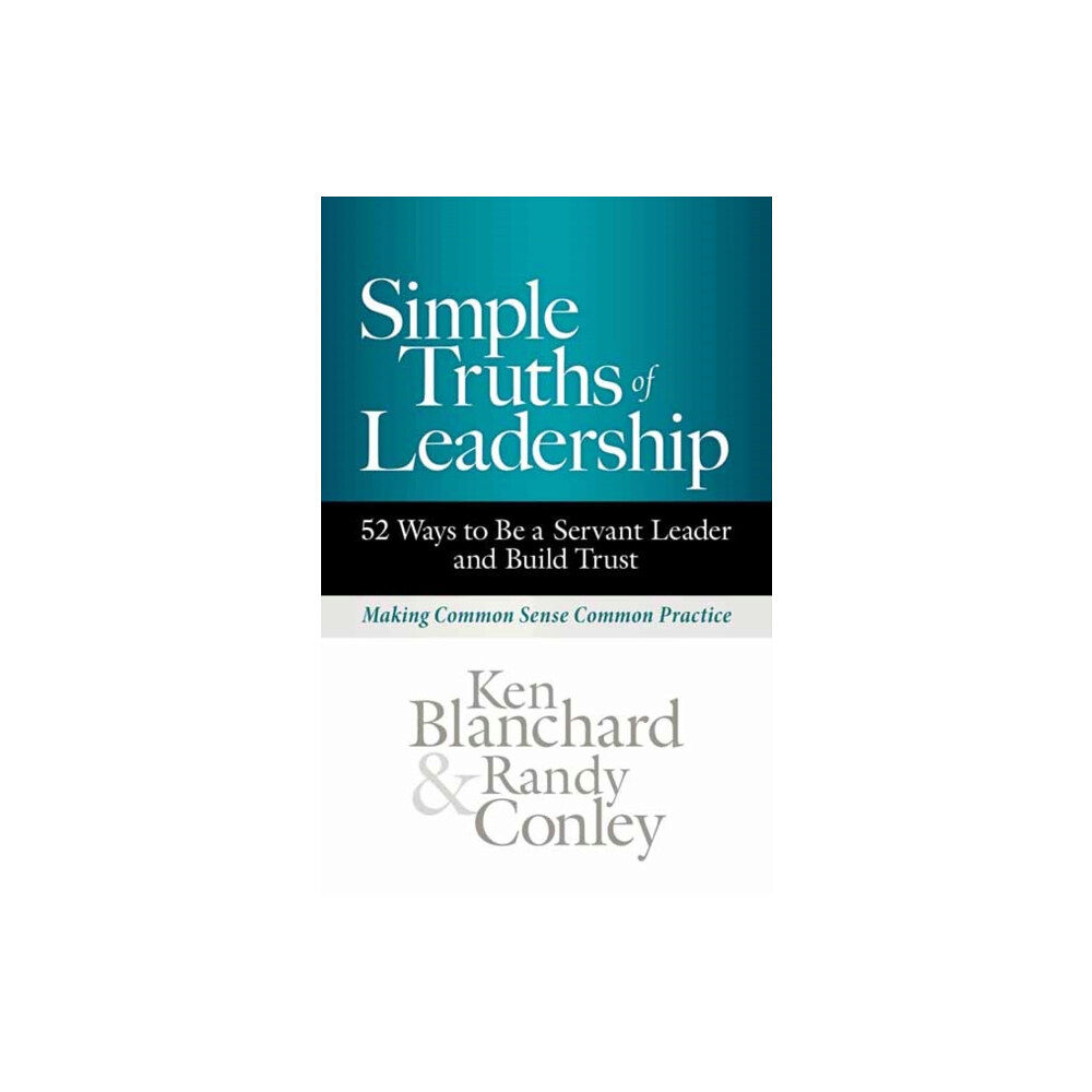 Berrett-Koehler Publishers Simple Truths of Leadership (inbunden, eng)