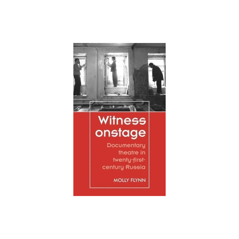 Manchester university press Witness Onstage (häftad, eng)