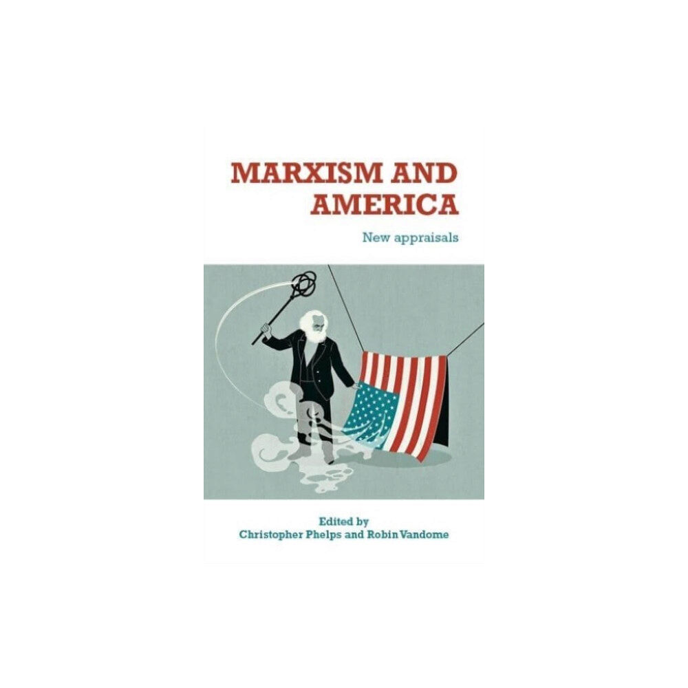 Manchester university press Marxism and America (häftad, eng)