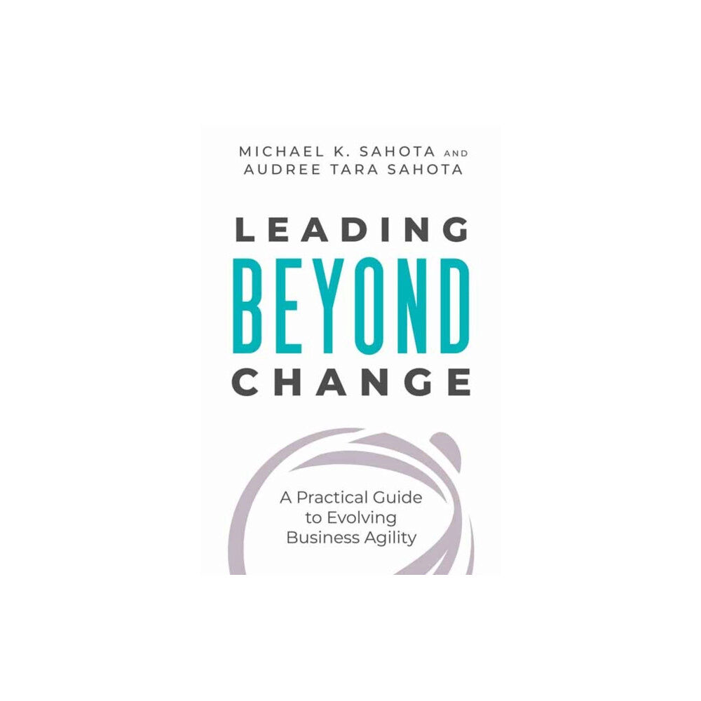 Berrett-Koehler Publishers Leading Beyond Change (häftad, eng)