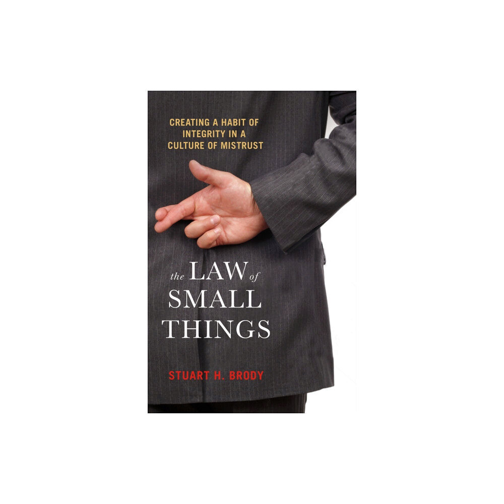 Berrett-Koehler Publishers The Law Of Small Things (häftad, eng)