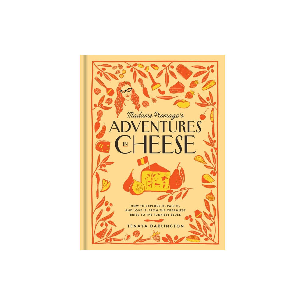 Workman Publishing Madame Fromage's Adventures in Cheese (inbunden, eng)