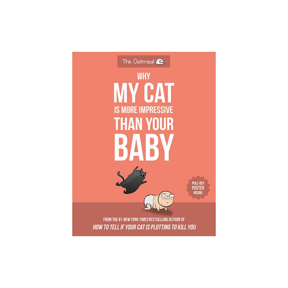 Andrews McMeel Publishing Why My Cat Is More Impressive Than Your Baby (häftad, eng)