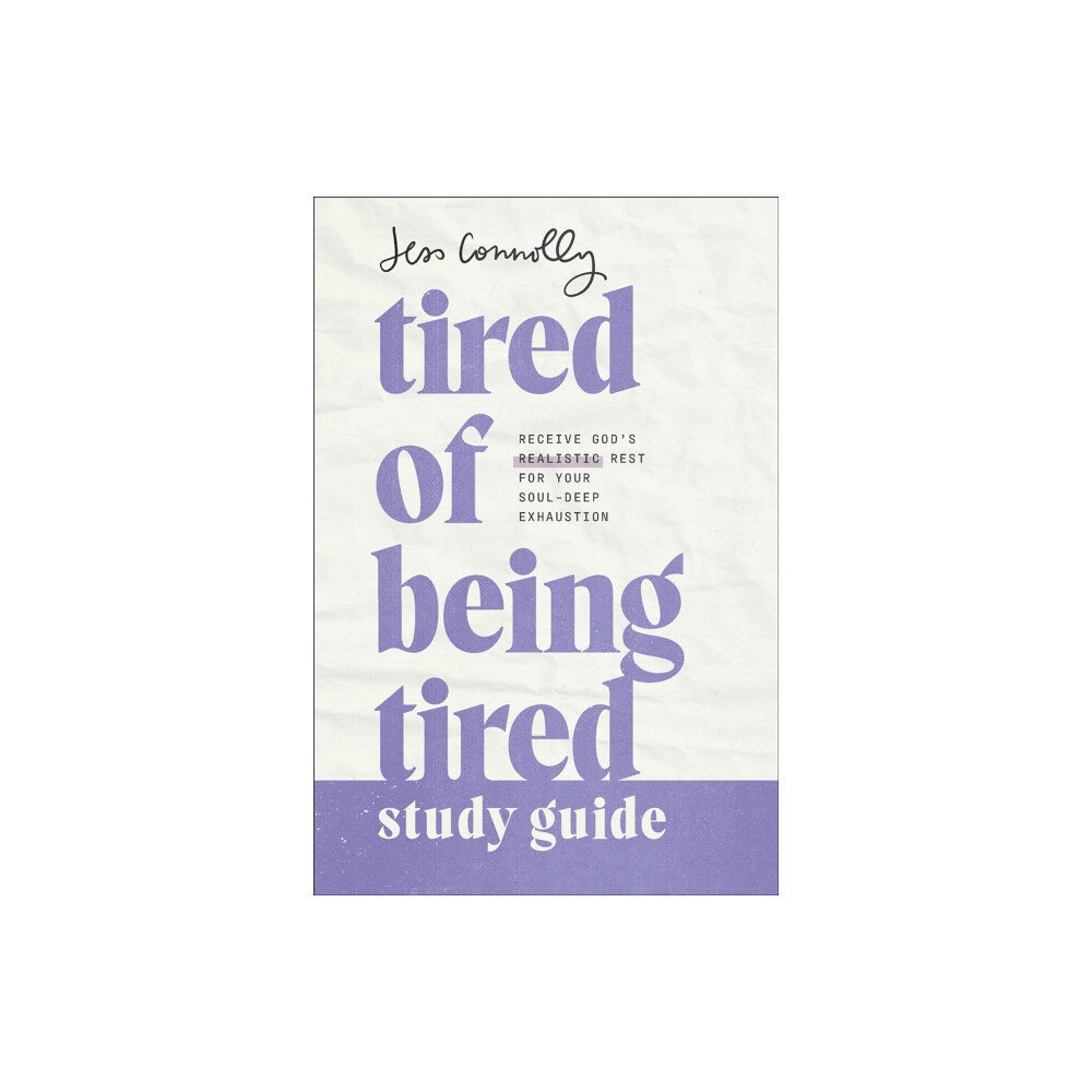 Baker publishing group Tired of Being Tired Study Guide (häftad, eng)