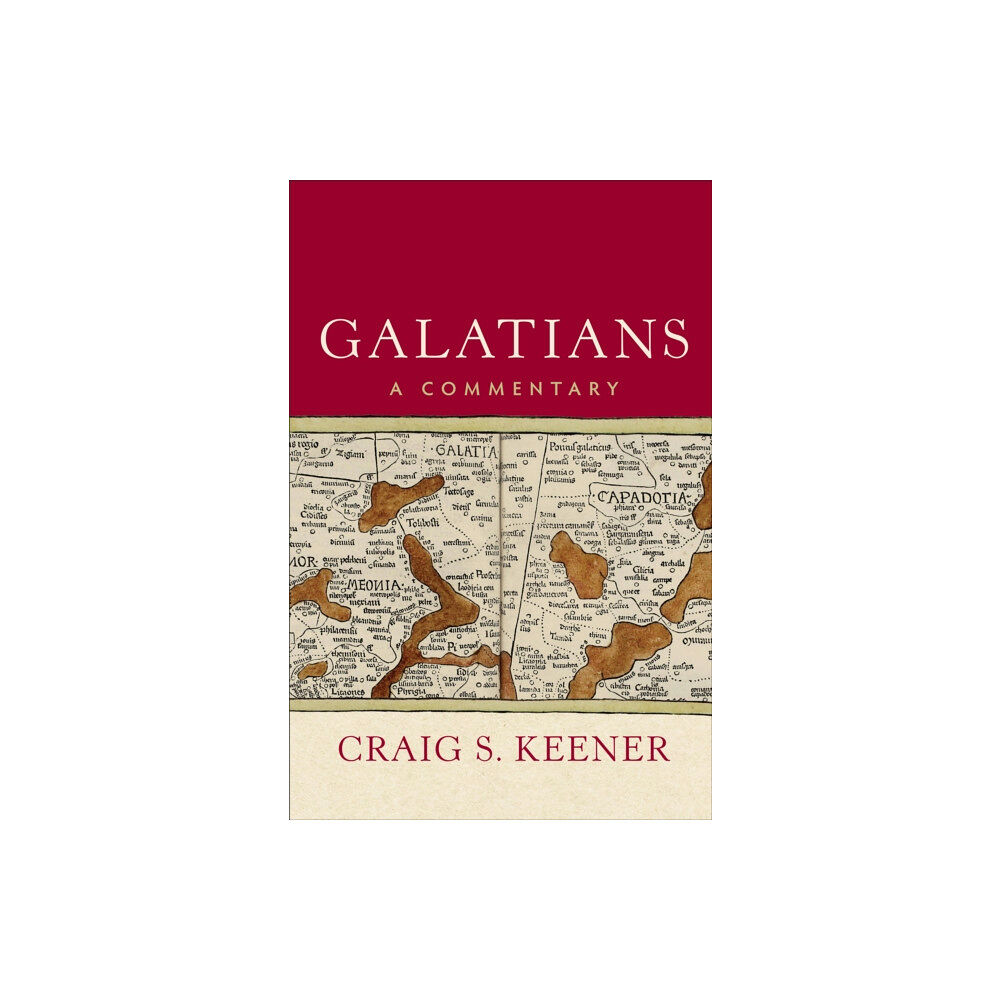 Baker publishing group Galatians – A Commentary (inbunden, eng)