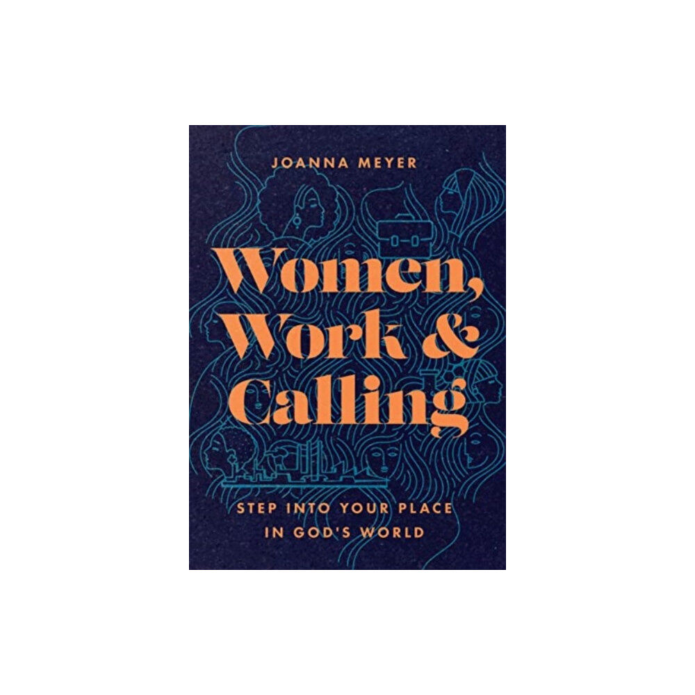 Intervarsity press Women, Work, and Calling – Step into Your Place in God`s World (häftad, eng)