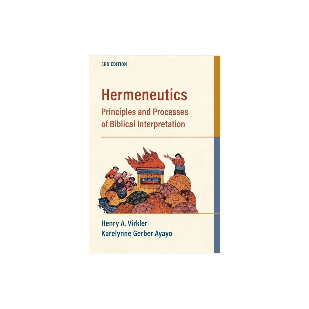 Baker publishing group Hermeneutics – Principles and Processes of Biblical Interpretation (häftad, eng)