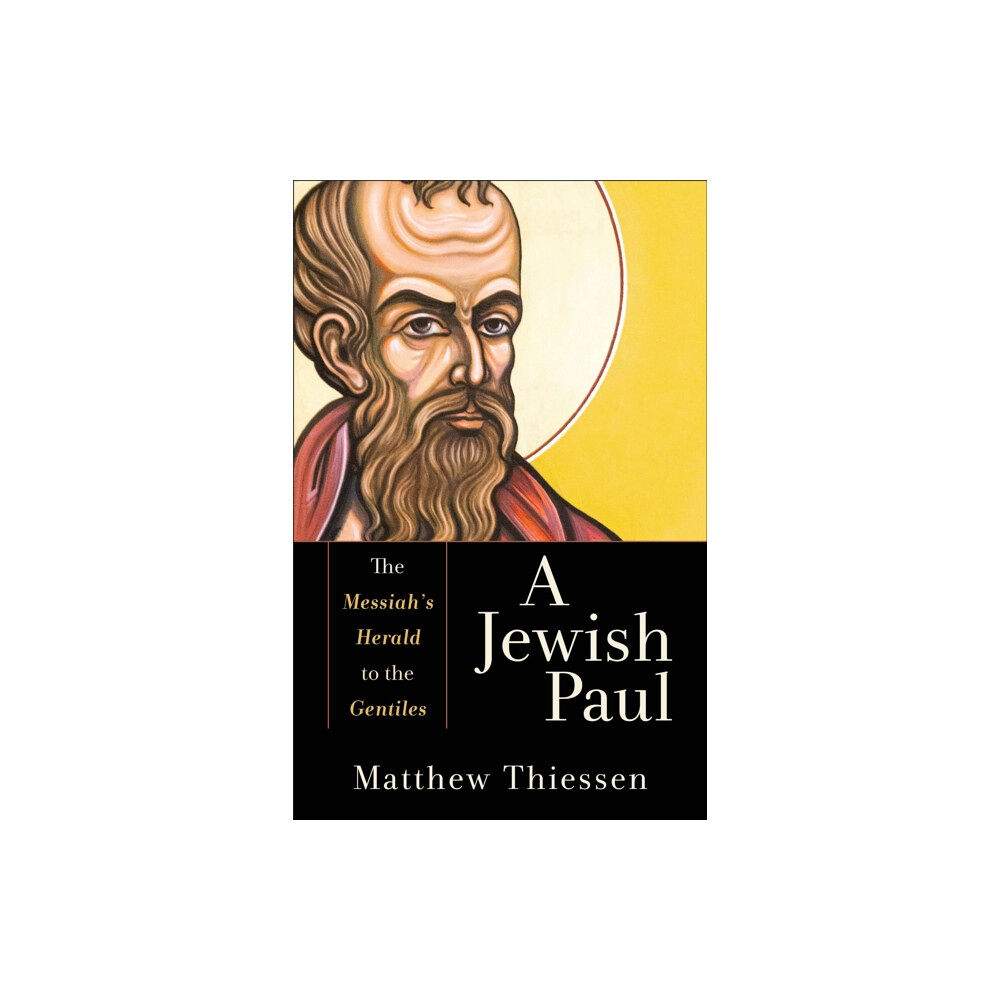 Baker publishing group A Jewish Paul – The Messiah`s Herald to the Gentiles (häftad, eng)